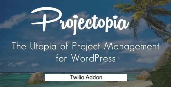 Projectopia - Twilio Add-On featured image