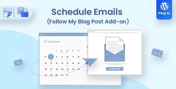 Schedule Emails - Follow My Blog Post add-on featured image