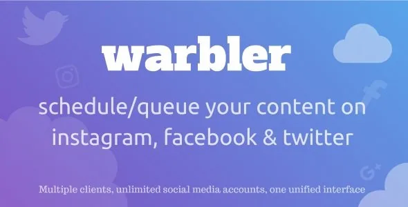 Warbler - Social Posting Scheduler For Facebook, Instagram, Twitter And More featured image