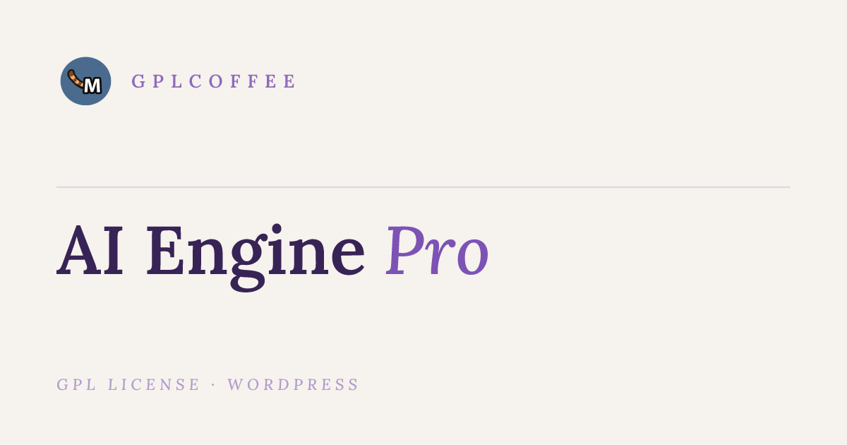 Download AI Engine Pro v3.5.9 - WordPress AI Writing Assistant | GPLCoffee