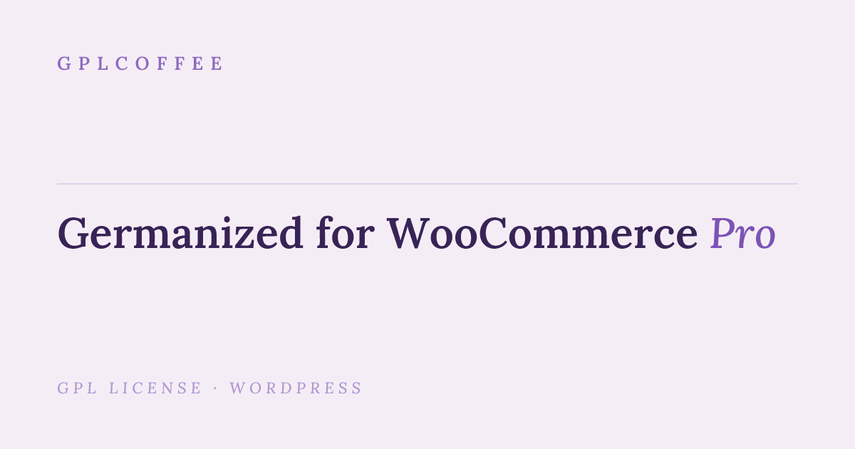 Download Germanized For WooCommerce Pro v4.3.6 - | GPLCoffee