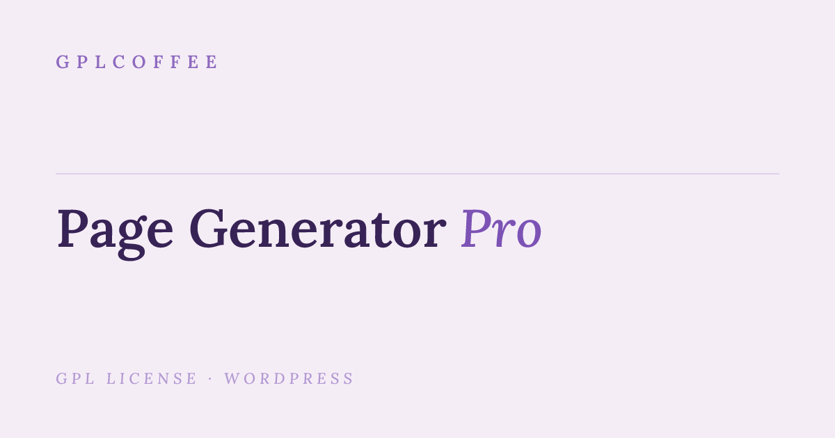 Download Page Generator Pro v5.4.7 - Wordpress Plugin | GPLCoffee