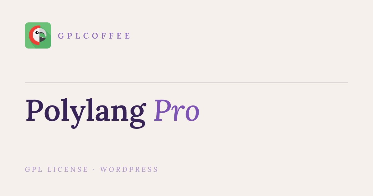 Download Polylang Pro v3.8.5 - Wordpress Multilingual Plugin | GPLCoffee